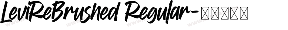 LeviReBrushed Regular字体转换